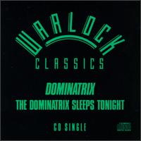 Dominatrix - The Dominatrix Sleeps Tonight lyrics