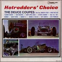 The Deuce Coupes - Hotrodder's Choice lyrics