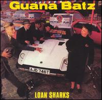 Guana Batz - Loan Sharks lyrics