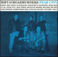 Hi-Fi & the Roadburners - Fear City lyrics