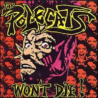 The Polecats - Won't Die lyrics