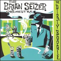 Brian Setzer - The Dirty Boogie lyrics