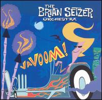 Brian Setzer - Vavoom! lyrics