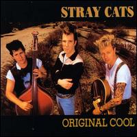Stray Cats - Original Cool lyrics