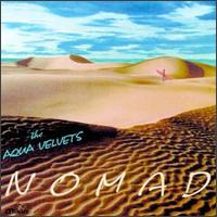Aqua Velvets - Nomad lyrics