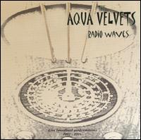 Aqua Velvets - Radio Waves [live] lyrics