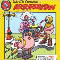 Laika & the Cosmonauts - Absurdistan lyrics
