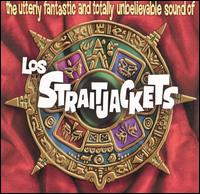 Los Straitjackets - The Utterly Fantastic and Totally Unbelievable Sound of los Straitjackets lyrics