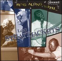 Los Straitjackets - Sing Along with los Straitjackets lyrics