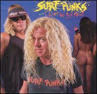 Surf Punks - Oh No! Not Them Again! lyrics