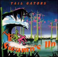 Tailgators - Swamp's Up lyrics