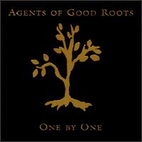 Agents of Good Roots - One by One lyrics