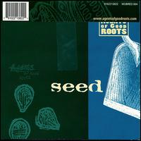 Agents of Good Roots - Seed lyrics