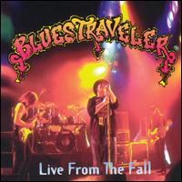 Blues Traveler - Live From the Fall lyrics