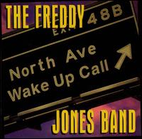 The Freddy Jones Band - North Ave. Wake-Up Call lyrics