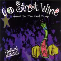 God Street Wine - Good to the Last Drop lyrics