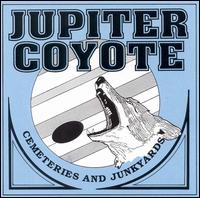 Jupiter Coyote - Cemeteries & Junkyards lyrics