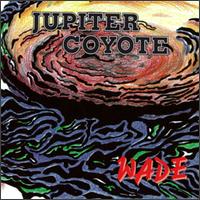 Jupiter Coyote - Wade lyrics