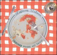 Leftover Salmon - O Cracker, Where Art Thou? lyrics