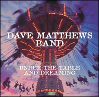 Dave Matthews - Under the Table and Dreaming lyrics