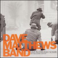 Dave Matthews - Live in Chicago 12-19-98 at the United Center lyrics