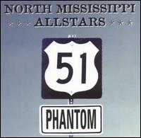 North Mississippi Allstars - 51 Phantom lyrics