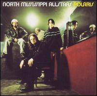 North Mississippi Allstars - Polaris lyrics