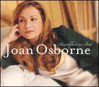 Joan Osborne - Breakfast in Bed lyrics
