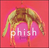 Phish - Hoist lyrics