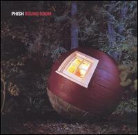 Phish - Round Room lyrics