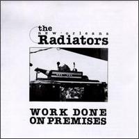 The Radiators - Work Done on Premises [live] lyrics