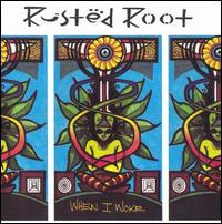 Rusted Root - When I Woke lyrics