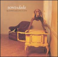 Sonia Dada - Lay Down & Love It Live lyrics