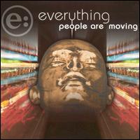 Everything - People Are Moving lyrics