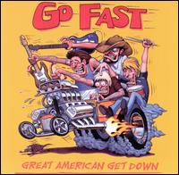 Go Fast - Great American Get Down lyrics