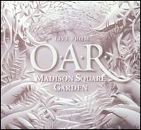 O.A.R. - Live from Madison Square Garden lyrics