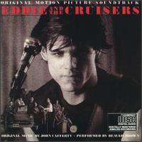 John Cafferty - Eddie & the Cruisers [Original Soundtrack] lyrics