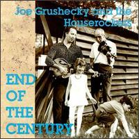 Joe Grushecky - End of the Century lyrics