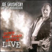 Joe Grushecky - Down the Road Apiece Live lyrics