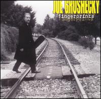 Joe Grushecky - Fingerprints lyrics