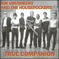 Joe Grushecky - True Companion lyrics