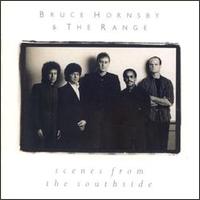 Bruce Hornsby - Scenes From the Southside lyrics