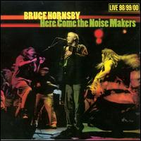 Bruce Hornsby - Here Come the Noise Makers [live] lyrics