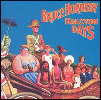 Bruce Hornsby - Halcyon Days lyrics