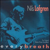 Nils Lofgren - Everybreath lyrics