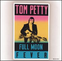 Tom Petty - Full Moon Fever lyrics