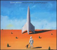 Tom Petty - Highway Companion lyrics
