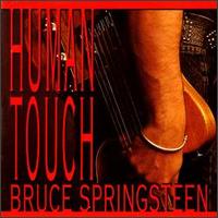 Bruce Springsteen - Human Touch lyrics