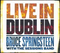 Bruce Springsteen - Live in Dublin lyrics
