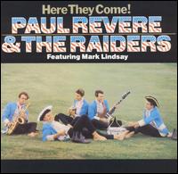 Paul Revere & the Raiders - Here They Come! lyrics